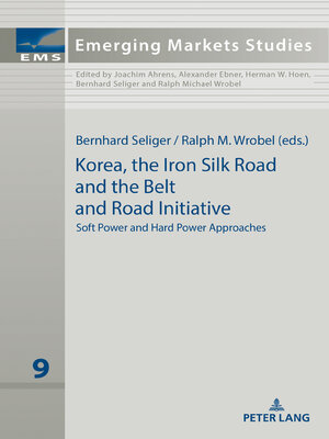 cover image of Korea, the Iron Silk Road and the Belt and Road Initiative